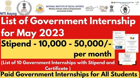 List Of Government Internships For May Stipend Upto