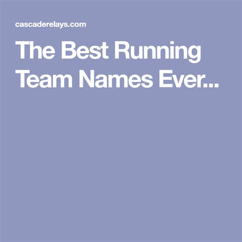 The Best Running Team Names Weve Seen Cascade Relays Running Team