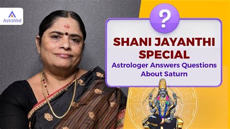 Shani Jayanthi Saturn Jayanthi Special 2023 Astrologer Answers