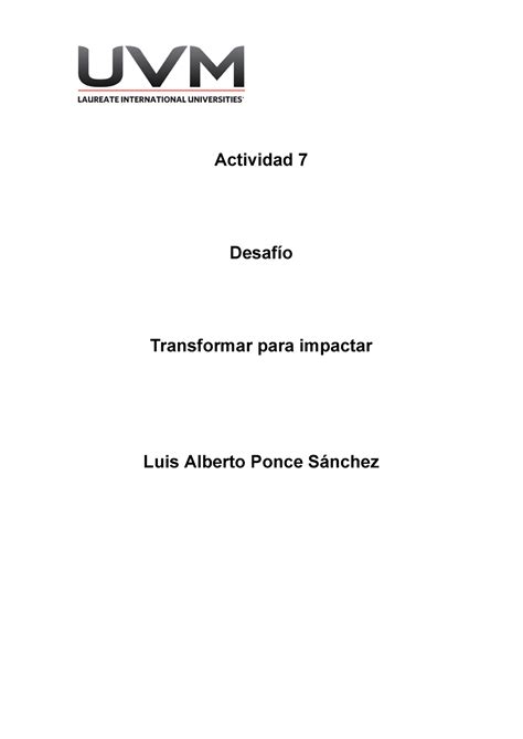 A7 LAPS Actividad 7 Actividad 7 Desafío Transformar para impactar