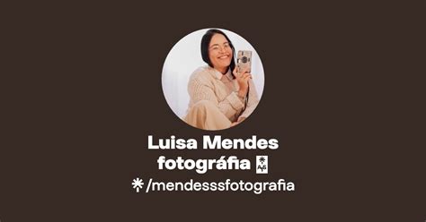 Luisa Mendes Fotogr Fia Instagram Linktree