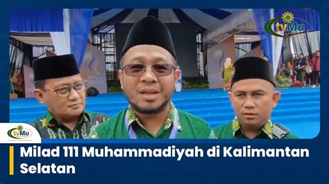 Milad 111 Muhammadiyah Banjarmasin Di Kalimantan Selatan YouTube