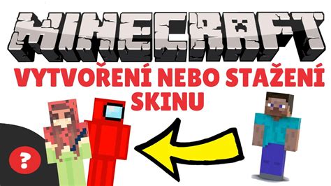 Jak Nastavit Skin V Minecraftu Jednoduch N Vod Minecraft Pc