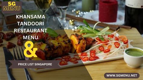 Khansama Tandoori Restaurant Menu And Price List Singapore Updated 2024