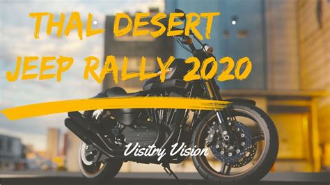 Desert Ride2 Thal Jeep Rally 2020 Visitry Vision Pakistan Vlog