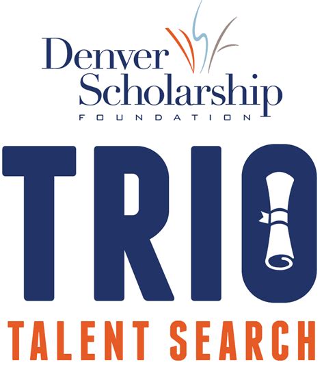 TRIO Talent Search Program Denver Scholarship Foundation Denver CO