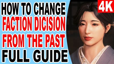 How To Change Factions Decision From The Past Change Pro Or Anti