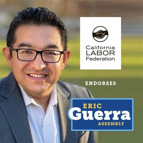 Elect Eric Guerra On Twitter The California Labor Federation Is Made