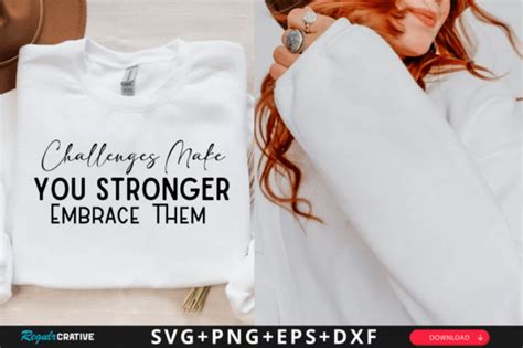 Challenges Make You Stronger Embrace Svg Graphic By Regulrcrative