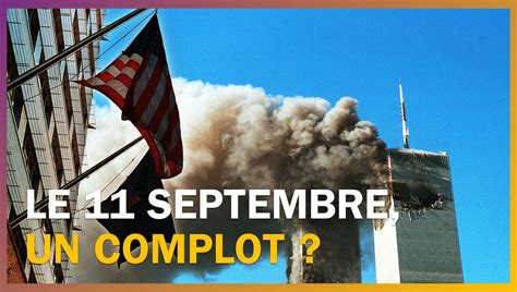 Y a t il un complot derrière le 11 septembre France Culture