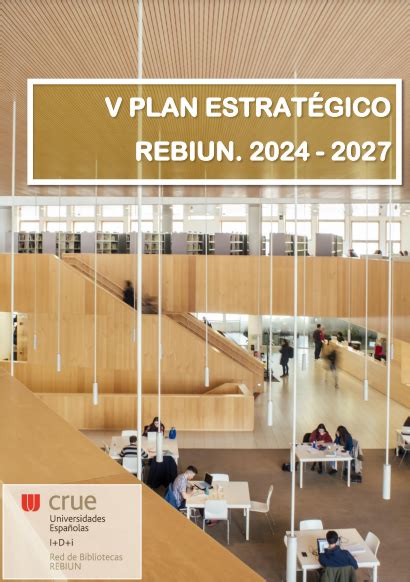 Quinto Plan Estratégico De Rebiun 2024 2027 Red De Bibliotecas