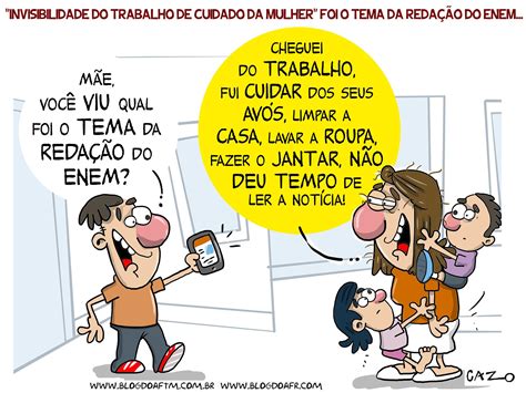 Charge Invisibilidade Do Trabalho De Cuidado Da Mulher Blog Do Aftm