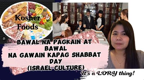 Ano Ba Ang Mga Bawal Na Pagkain At Bawal Na Gawain Kapag Shabbat Day Sa