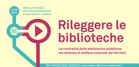 Rileggere Le Biblioteche Una Tavola Rotonda Alla Malatestiana