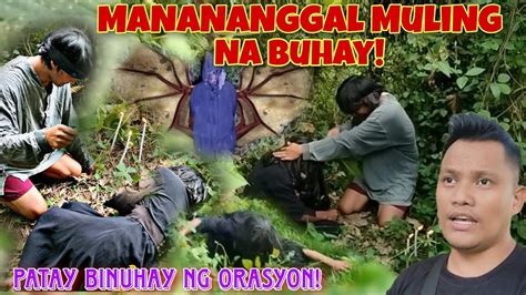 Patay Na Katawan Ng Manananggal Muling Binuhay Ng Dahil Sa Masamang