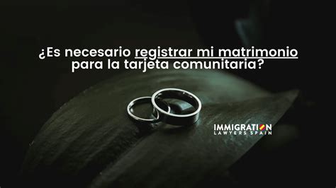 Inscripci N De Matrimonio Para La Tarjeta Comunitaria Necesario