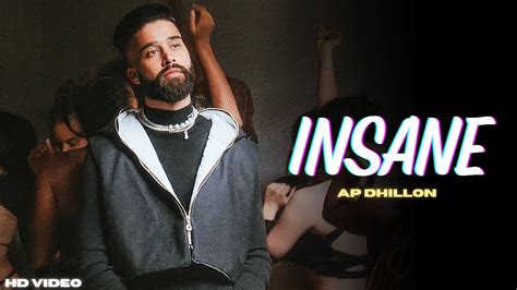 Ap Dhillon Insane New Song Gurinder Gill Shinda Kahlon Punjabi