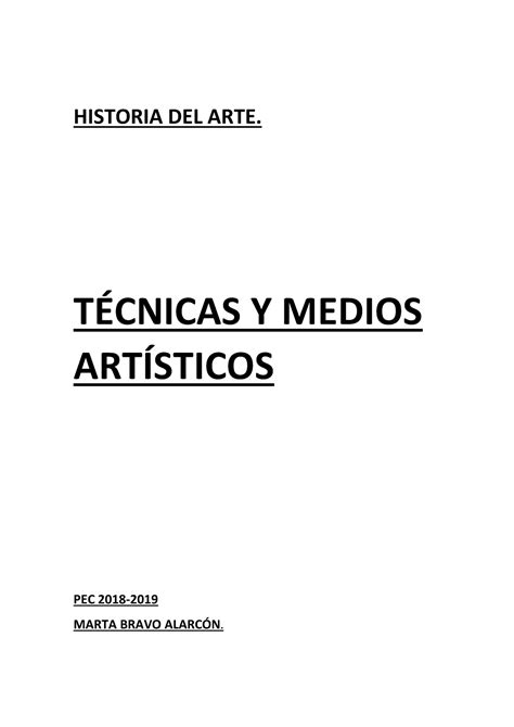 Pec técnicas PEC 2018 2019 HISTORIA DEL ARTE TÉCNICAS Y MEDIOS