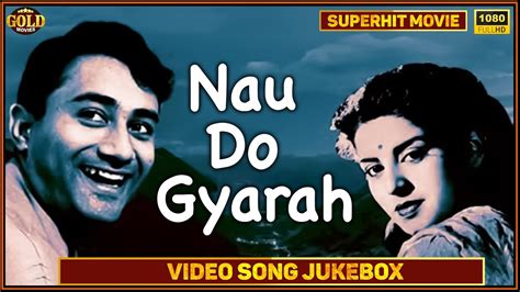 Nau Do Gyarah Movie Video Songs Jukebox Classic Songs L Dev