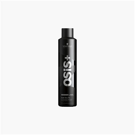 Buy Schwarzkopf Osis Session Label Super Dry Fix Strong Hold Hairspray 300ml Online In Pakistan