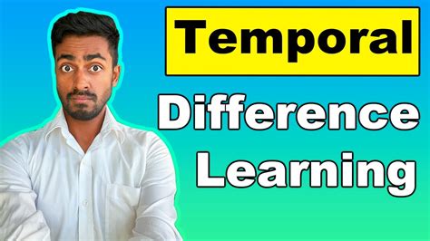 Foundation Of Q Learning Temporal Difference Learning Explained