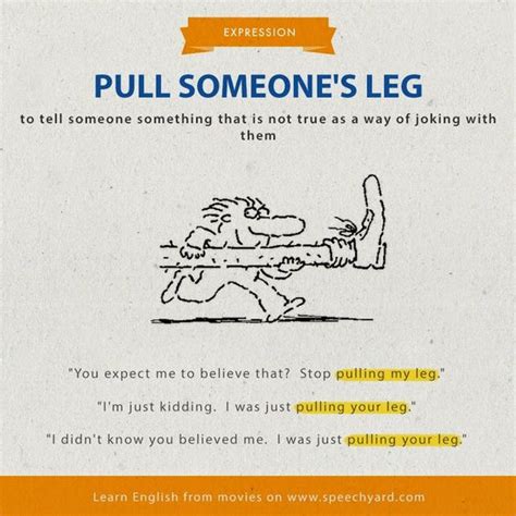 Pulling Your Leg Idiom Meaning