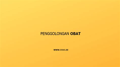 Penggolongan Obat Jenis Menurut Permenkes Terbaru