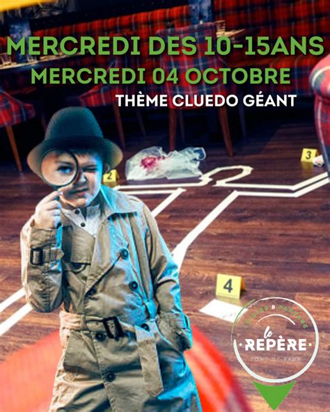 Mercredis Des Ans Au Rep Re Plongez Dans L Aventure Du Cluedo