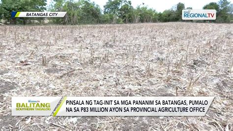 Balitang Southern Tagalog Pinsala Ng Tag Init Sa Mga Pananim Sa