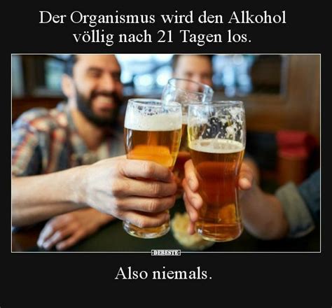 Pin von Steve Wildi auf Alkohol lustig witzig Sprüche Alkohol