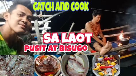 Catch And Cook Sa Laot Panghuhuli Ng Pusit At Bisugo Dito Sa Masbate