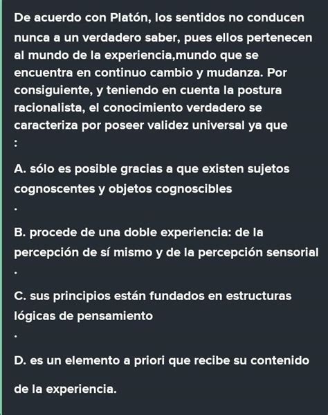 De acuerdo con platón los sentidos no conducen nunca a un verdadero