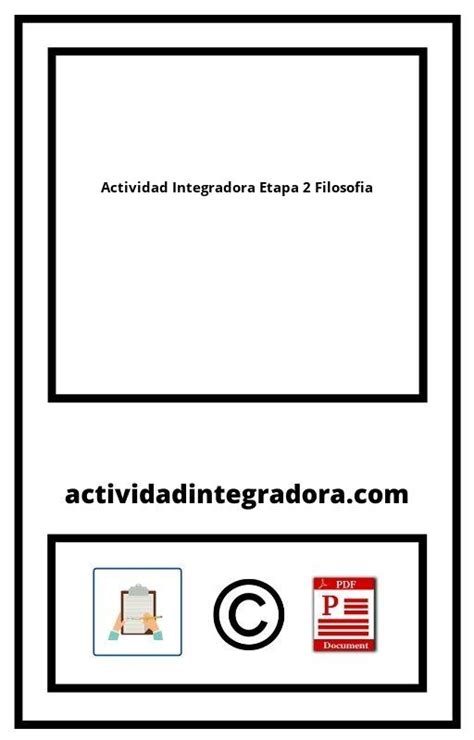 Actividad Integradora Etapa 2 Filosofia 2024