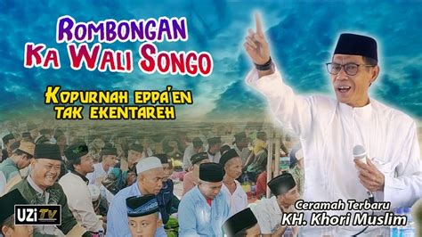 Terbaru KH Khori Muslim Peringatan Maulid Nabi Muhammad SAW