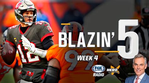 Blazing Five Colin Cowherd Gives His 5 Best Nfl Bets For Week 4 Oct 4 Fox Sports Radio