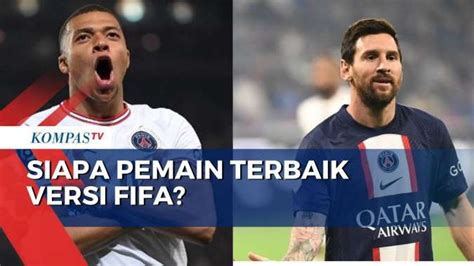 Messi Dan Mbappe Bersaing Perebutkan Penghargaan Pemain Terbaik Versi FIFA