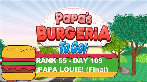 Papa S Burgeria To Go Rank 55 PAPA LOUIE All Customers Unlocked