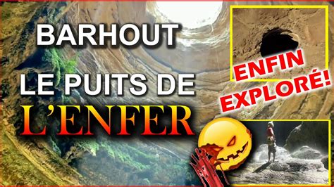 Puits de Barhout le puits de l enfer enfin exploré YouTube