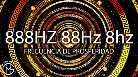 888 HZ FRECUENCIA DE PROSPERIDAD ABRE TODAS LAS PUERTAS DE LA