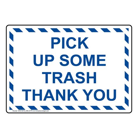 Recycling / Trash / Conserve Trash Sign - Pick Up Some Trash Thank You