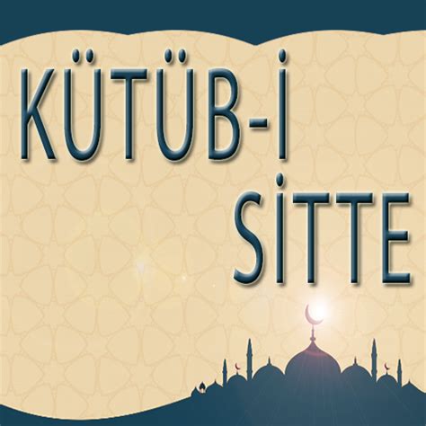 Kütüp i Sitte Hadis Kitabı Google Play 앱