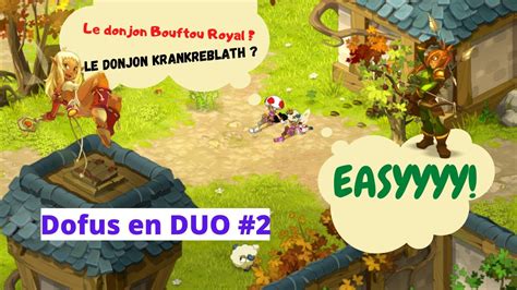 Aventure En Duo Sur Dofus Les Donjons Youtube