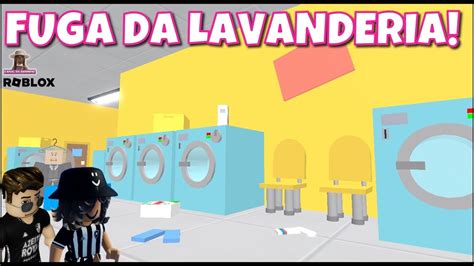 Fuga Da Lavanderia Escape The Laundromat Obby Canal Da Geninho