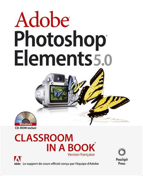 Adobe Photoshop Elements 50 Classroom In A Book Peachpit Press