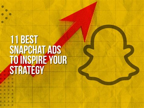 11 Best Snapchat Ad Examples Get Inspired Upbeat Agency