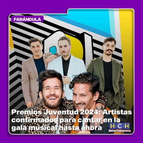 Premios Juventud 2024 Estos Son Los Artistas Confirmados Para Cantar