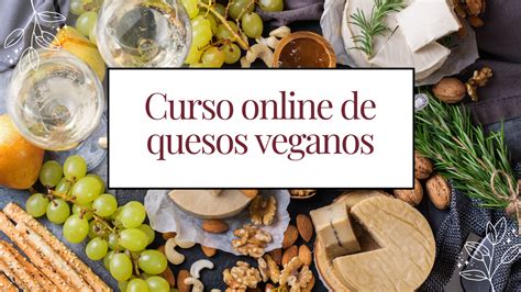 Curso De Quesos Veganos