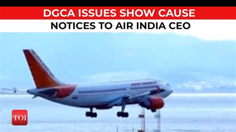 Air India In Trouble DGCA Issues Show Cause Notices To Flyer Over