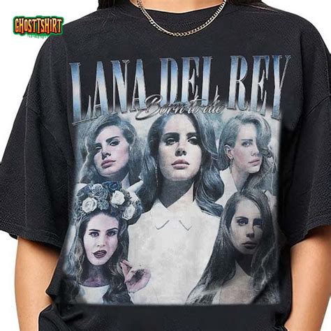 Lana Del Rey Merch T Shirt With Lyrics From Nfr Lust For Life Born To