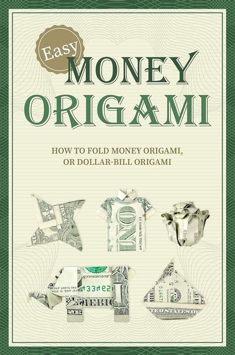 Easy Money Origami How To Fold Money Origami Or Dollar Bill Origami